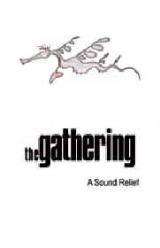 THE GATHERING: A Sound Relief
