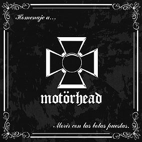 MOTÖRHEAD TRIBUTE - Morir Con Las Botas Puestas